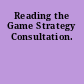 Reading the Game Strategy Consultation.