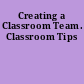 Creating a Classroom Team. Classroom Tips