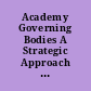 Academy Governing Bodies A Strategic Approach to Monitoring and Evaluation.