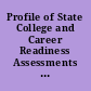 Profile of State College and Career Readiness Assessments (CCR) Policy. California