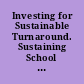 Investing for Sustainable Turnaround. Sustaining School Turnaround at Scale. Brief 2