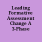 Leading Formative Assessment Change A 3-Phase Approach.