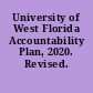 University of West Florida Accountability Plan, 2020. Revised.