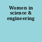 Women in science & engineering