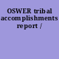 OSWER tribal accomplishments report /