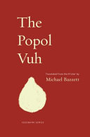 The Popol Vuh : a new English version /