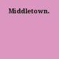 Middletown.