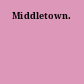 Middletown.