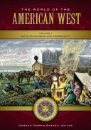 The world of the American West : a daily life encyclopedia /