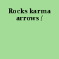 Rocks karma arrows /