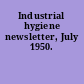 Industrial hygiene newsletter, July 1950.