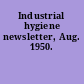 Industrial hygiene newsletter, Aug. 1950.