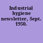 Industrial hygiene newsletter, Sept. 1950.