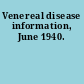 Venereal disease information, June 1940.