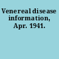 Venereal disease information, Apr. 1941.