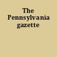 The Pennsylvania gazette