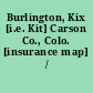 Burlington, Kix [i.e. Kit] Carson Co., Colo. [insurance map] /