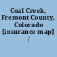 Coal Creek, Fremont County, Colorado [insurance map] /