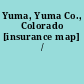 Yuma, Yuma Co., Colorado [insurance map] /