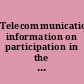 Telecommunications information on participation in the Rural Health Care Pilot Program (GAO-11-25SP, November 2010), an e-supplement to GAO-11-27 /