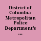 District of Columbia Metropolitan Police Department's use of $15 million appropriation : report to the Chairman, Subcommittee on the District of Columbia, Committee on Appropriations, House of Representatives /