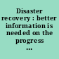 Disaster recovery : better information is needed on the progress of block grant funds : report to congressional committees /