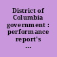 District of Columbia government : performance report's adherence to statutory requirements : report to congressional committees and subcommittees /