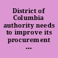 District of Columbia authority needs to improve its procurement practices : report to Congressional requesters /