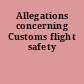 Allegations concerning Customs flight safety