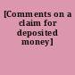 [Comments on a claim for deposited money]