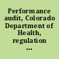 Performance audit, Colorado Department of Health, regulation of nursing homes, personal care boarding homes, hospitals, and food service establishments, September 1988 : report of State Auditor.