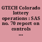GTECH Colorado lottery operations : SAS no. 70 report on controls placed in operation and tests of operating effectiveness for the period April 1, 2002 through June 30, 2002 /