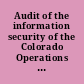 Audit of the information security of the Colorado Operations Resource Engine (CORE) system : information technology performance audit public report.