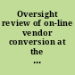 Oversight review of on-line vendor conversion at the Colorado Lottery /