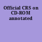 Official CRS on CD-ROM annotated