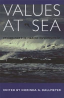Values at sea : ethics for the marine environment /