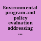 Environmental program and policy evaluation addressing methodological challenges  /