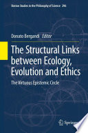 The structural links between ecology, evolution and ethics the virtuous epistemic circle /