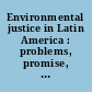 Environmental justice in Latin America : problems, promise, and practice /