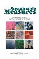 Sustainable measures : evaluation and reporting of environmental and social performance /