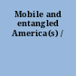 Mobile and entangled America(s) /