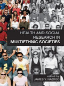 Health and social research in multiethnic societies /