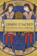 Gemini and the Sacred : Twins and Twinship in Religion and Mythology /