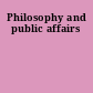 Philosophy and public affairs