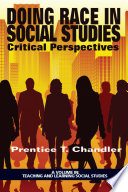 Doing race in social studies : critical perspectives /