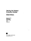 Serving the federal evaluation market : strategic alternatives for managers and evaluators /