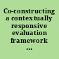 Co-constructing a contextually responsive evaluation framework the talent development model of school reform /