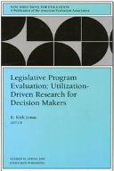 Legislative program evaluation : utilization-driven research for decision makers /