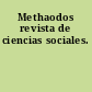Methaodos revista de ciencias sociales.