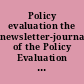 Policy evaluation the newsletter-journal of the Policy Evaluation Group of PSO.